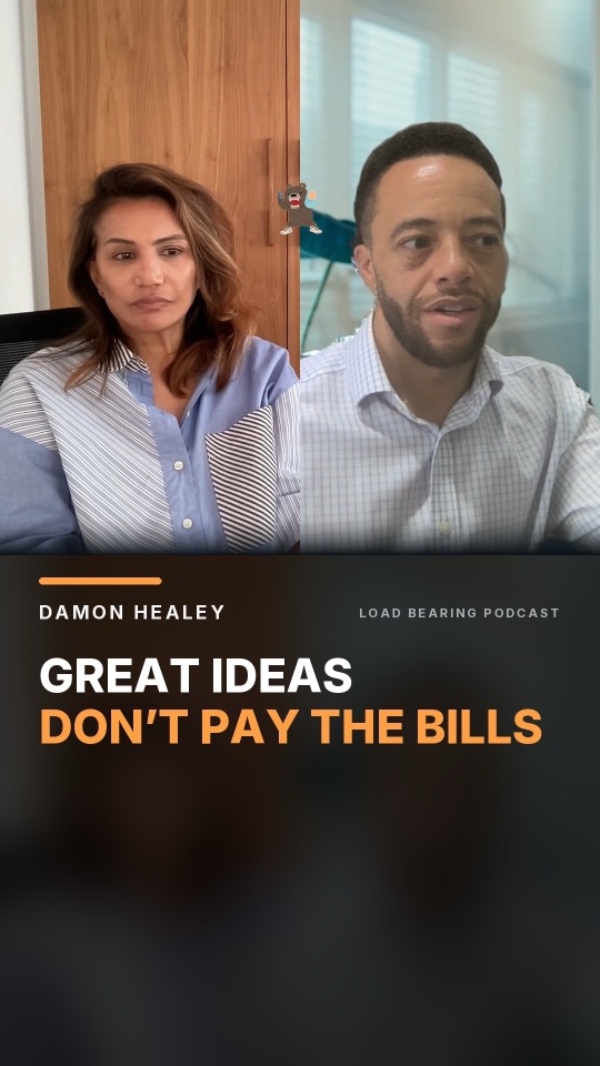 Great Ideas Are Worthless Until You Monetise Them